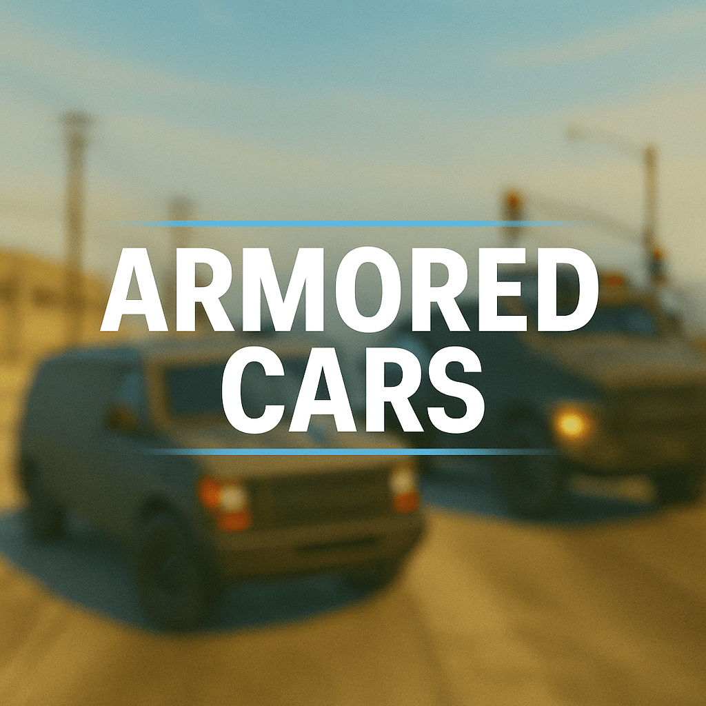 ARMORED CARS