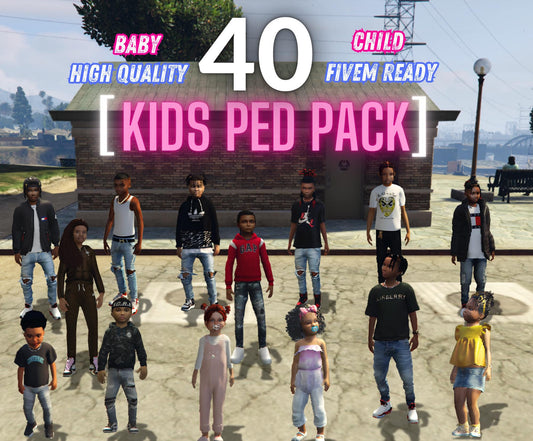 FiveM 40 Ped Pack | Girl and Boy Ped Pack | Child and Baby Ped Pack | FiveM Peds | FiveM Kids Ped | FiveM Ped